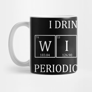 I Drink Wine Mug